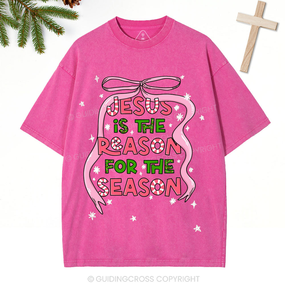Jesus Is The Reason For The Season Christian Christmas Washed T-Shirt