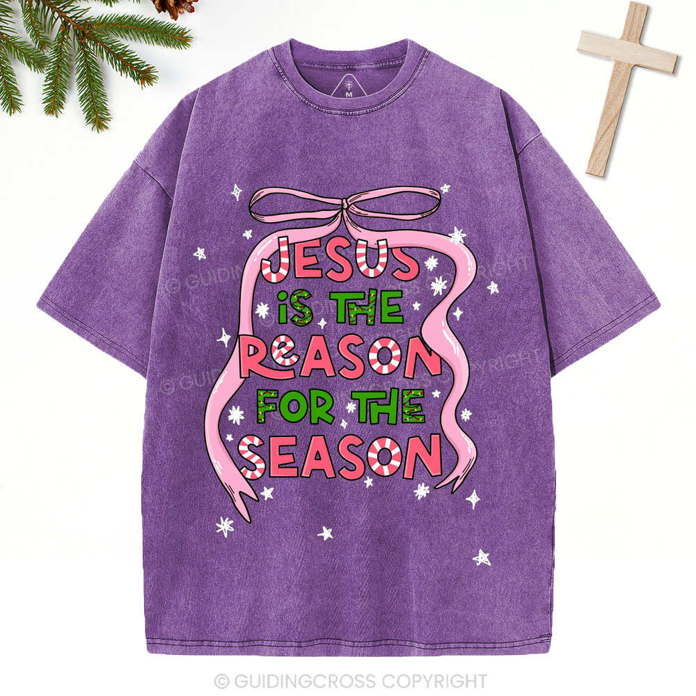 Jesus Is The Reason For The Season Christian Christmas Washed T-Shirt