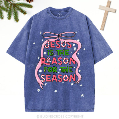 Jesus Is The Reason For The Season Christian Christmas Washed T-Shirt