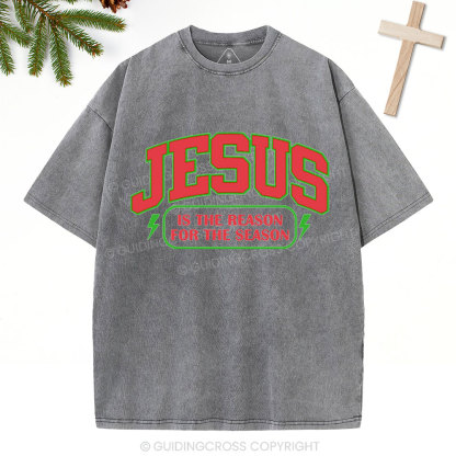 Jesus Is The Reason For The Season Christian Christmas Washed T-Shirt