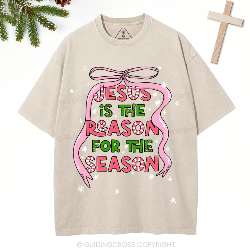 Jesus Is The Reason For The Season Christian Christmas Washed T-Shirt