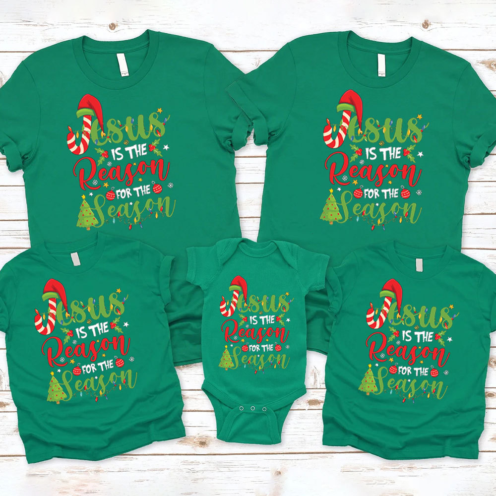 Jesus Is The Reason For The Season Christian Family Matching Shirts