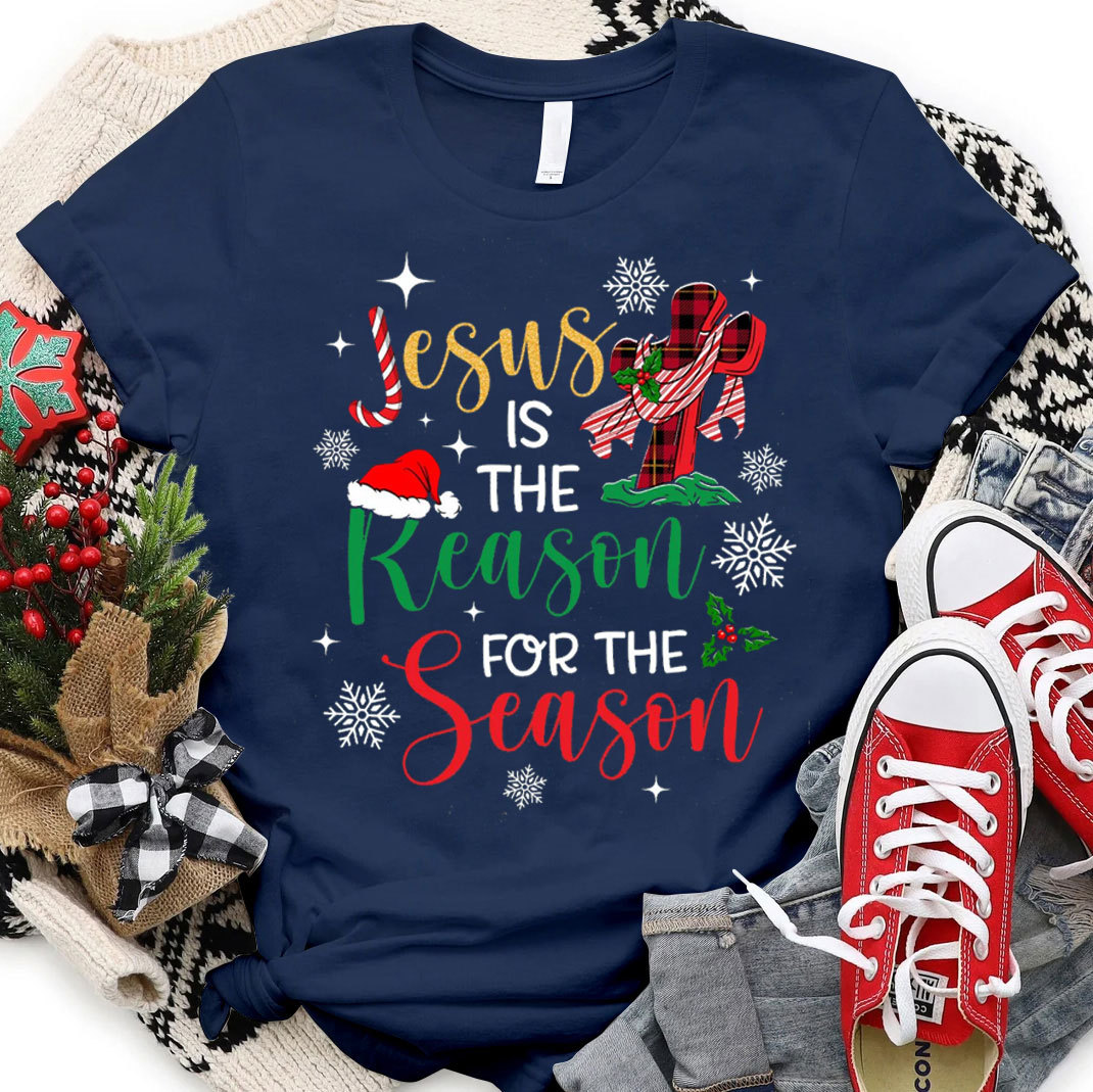 Jesus Is The Reason For The Season Christian T-Shirt
