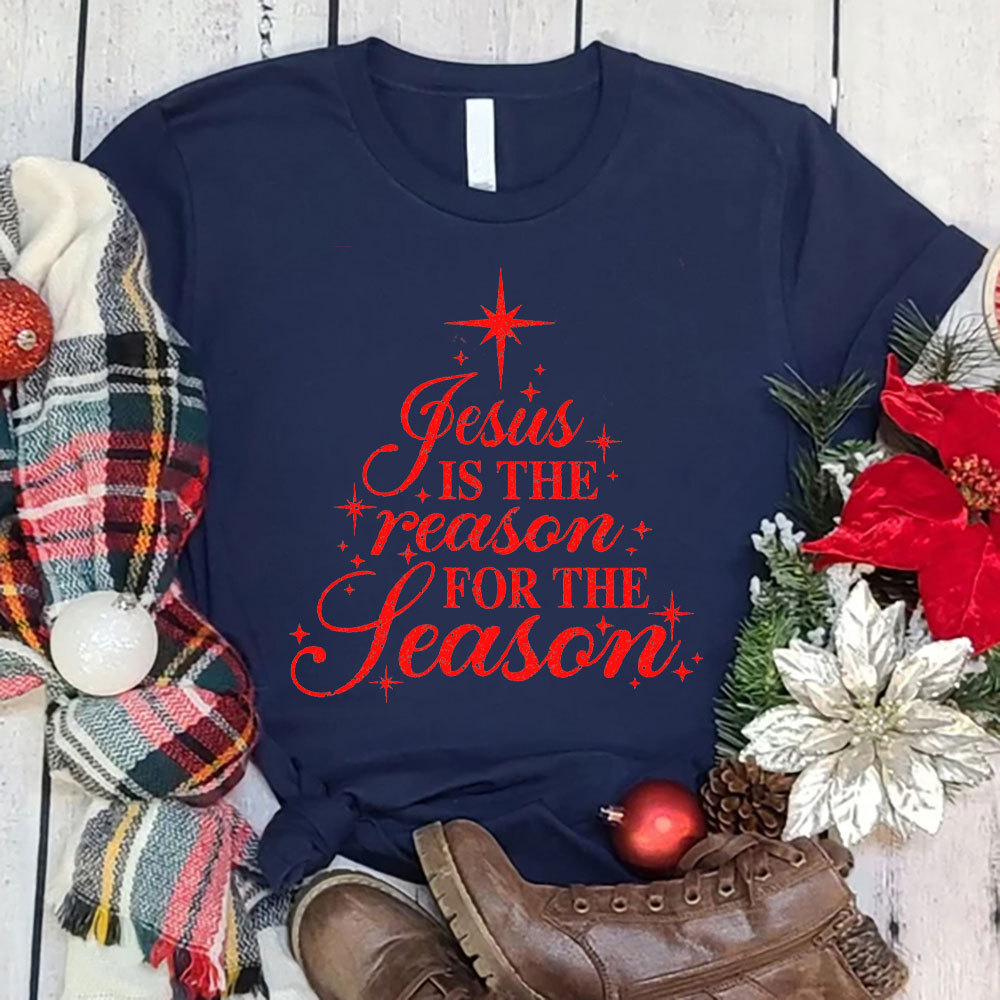 Jesus Is The Reason For The Season Christian T-Shirt