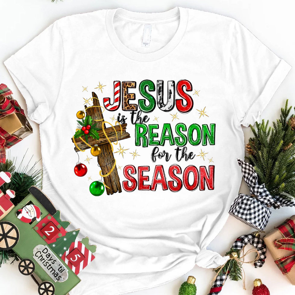 Jesus Is The Reason For The Season Christian Tee