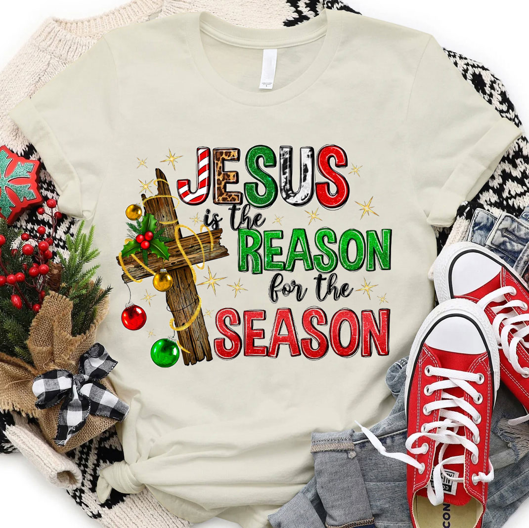 Jesus Is The Reason For The Season Christian Tee