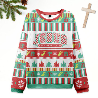 Jesus Is The Reason For The Season Christian Ugly Christmas Sweatshirt
