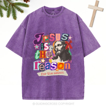 Jesus Is The Reason For The Season Christian Washed T-Shirt