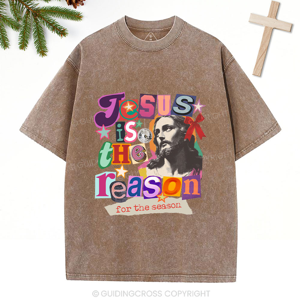 Jesus Is The Reason For The Season Christian Washed T-Shirt