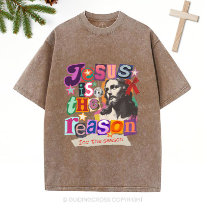 Jesus Is The Reason For The Season Christian Washed T-Shirt