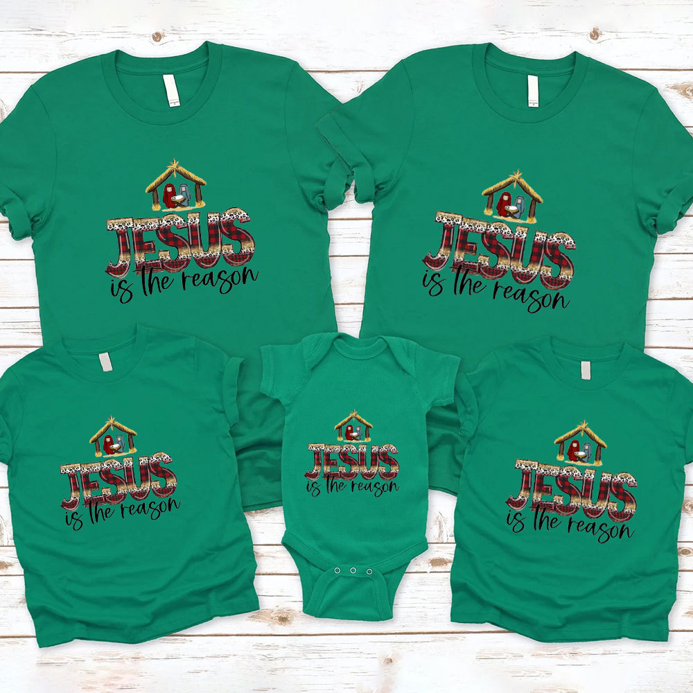 Jesus Is The Reason Nativity Christmas Family Matching Shirts