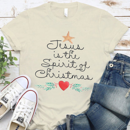 Jesus Is The Spirit Of The Christmas Christian T-Shirt