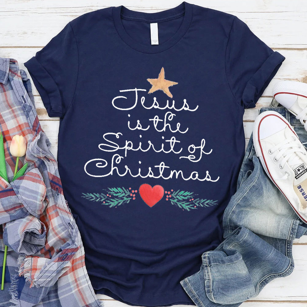 Jesus Is The Spirit Of The Christmas Christian T-Shirt