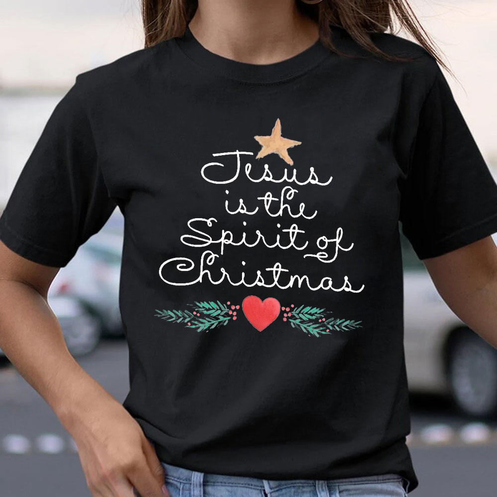 Jesus Is The Spirit Of The Christmas Christian T-Shirt