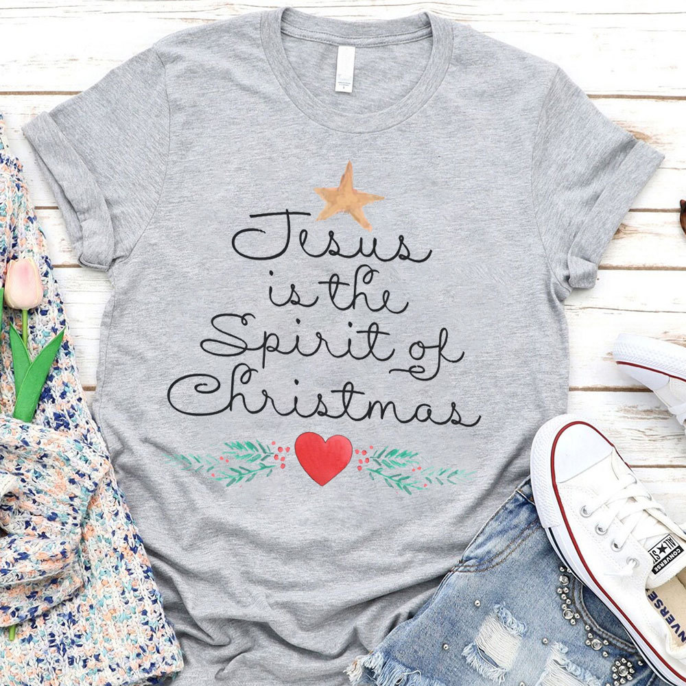Jesus Is The Spirit Of The Christmas Christian T-Shirt