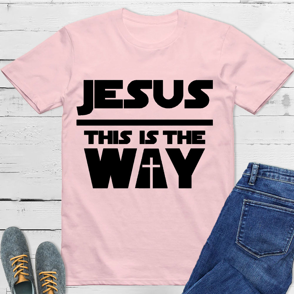Jesus Is The Way Christian T-Shirt