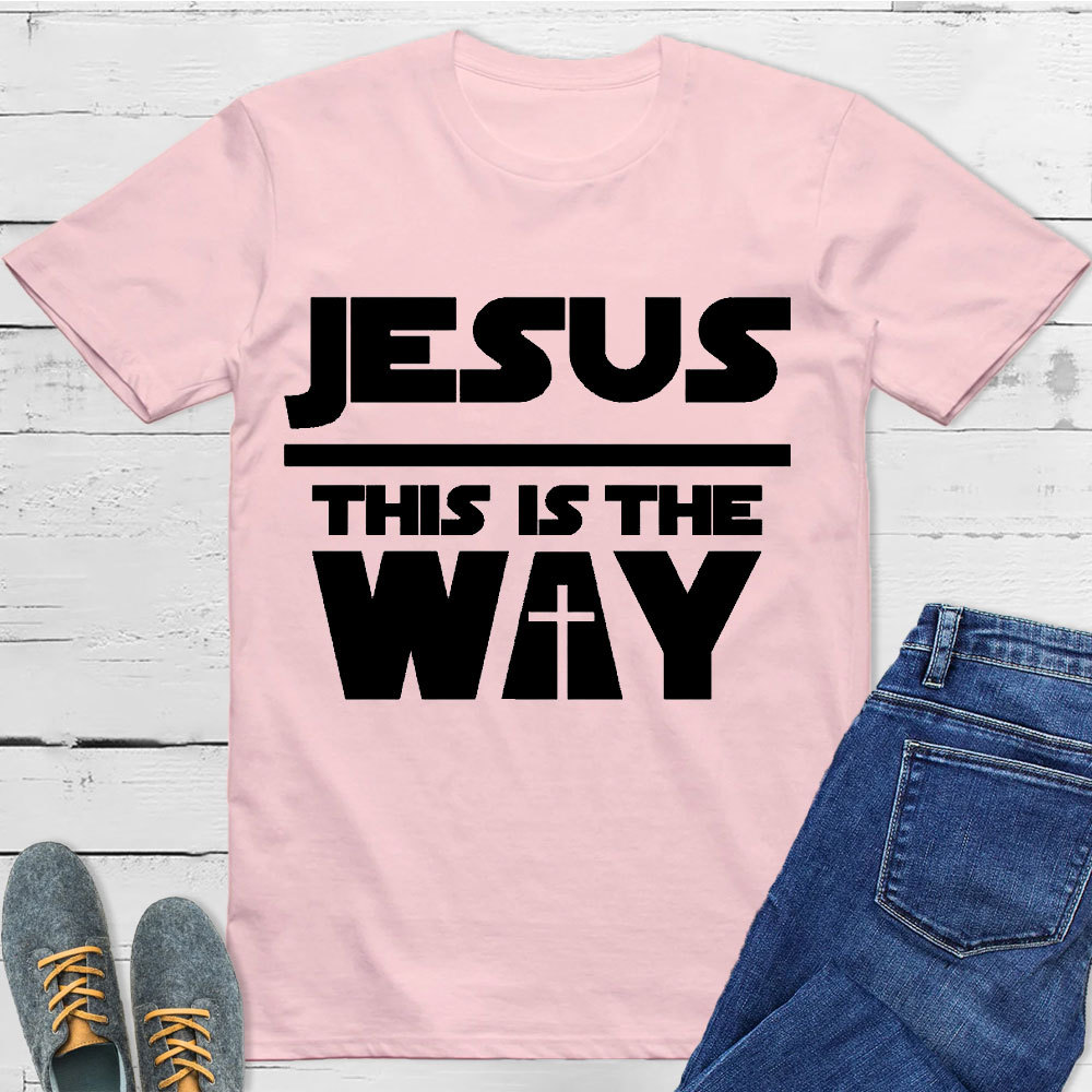 Jesus Is The Way Christian T-Shirt