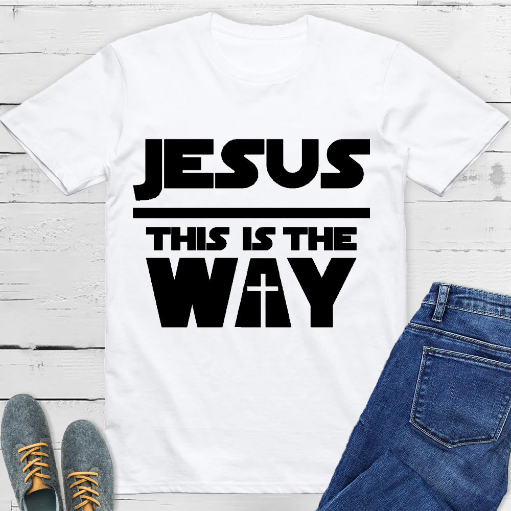 Jesus Is The Way Christian T-Shirt