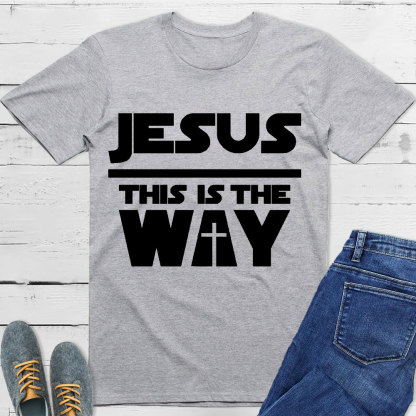 Jesus Is The Way Christian T-Shirt