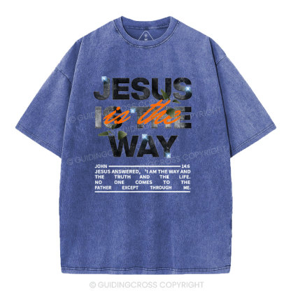 Jesus Is The Way Christian Washed T-Shirt