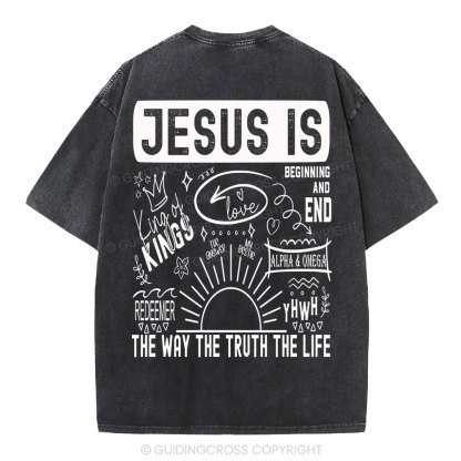 Jesus Is The Way The Truth Christian Washed T-Shirt