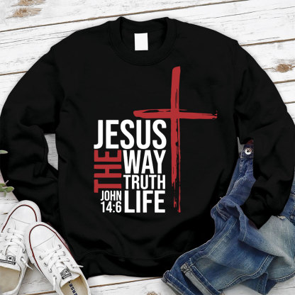 Jesus Is the Only Way Sweatshirt