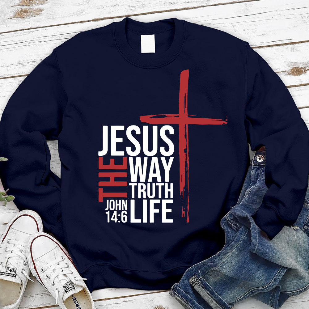 Jesus Is the Only Way Sweatshirt