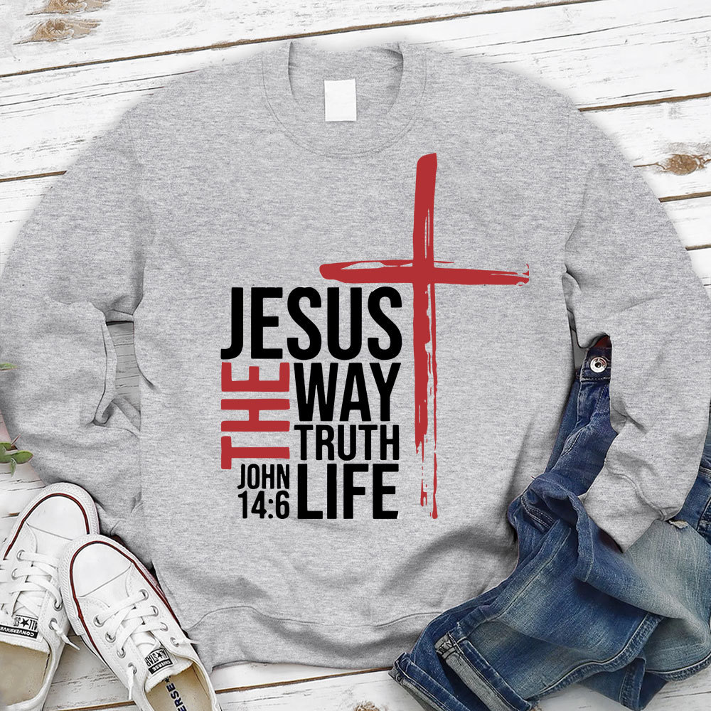 Jesus Is the Only Way Sweatshirt