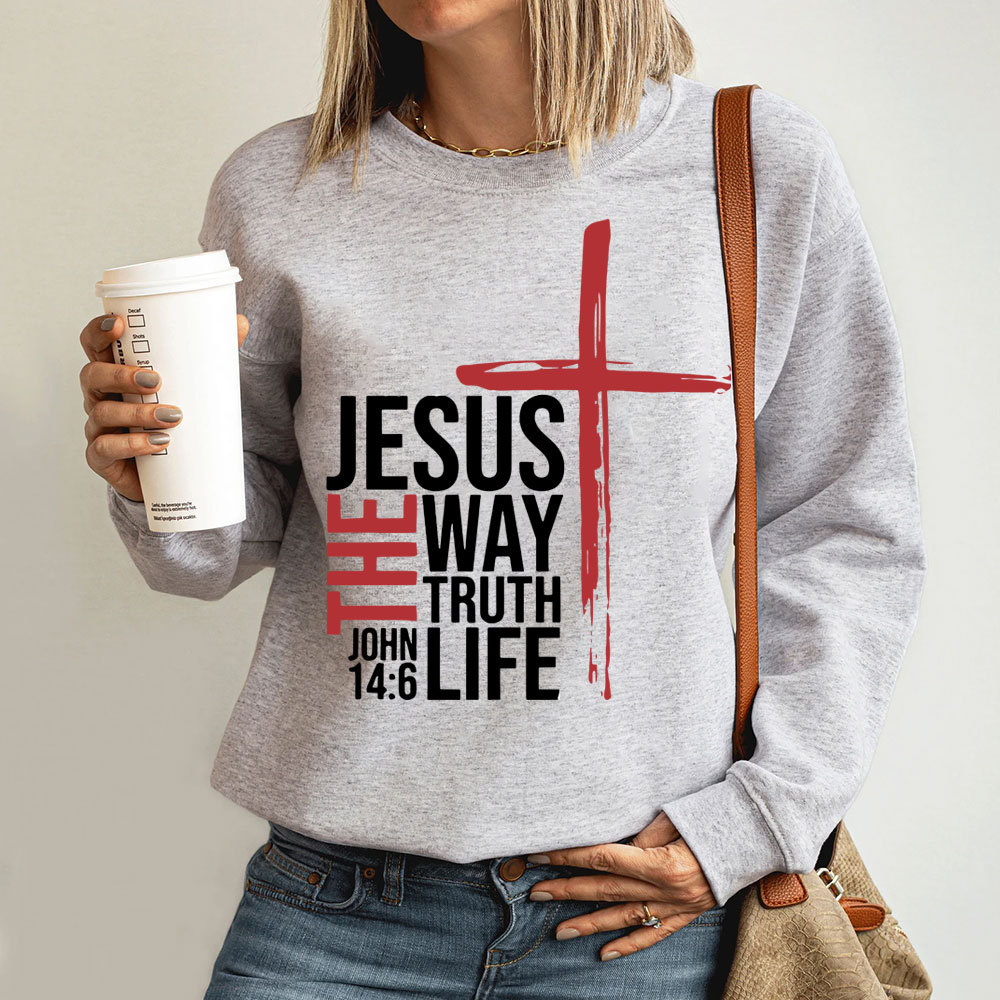 Jesus Is the Only Way Sweatshirt
