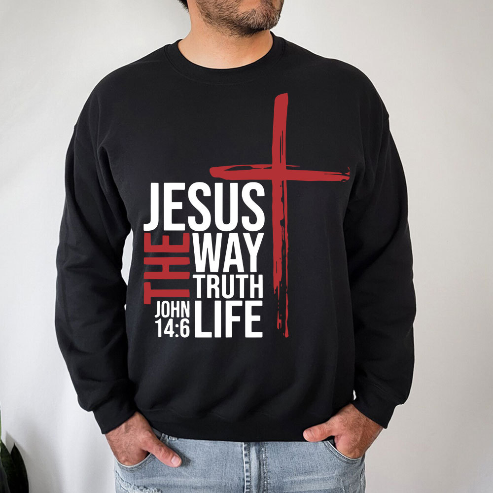 Jesus Is the Only Way Sweatshirt