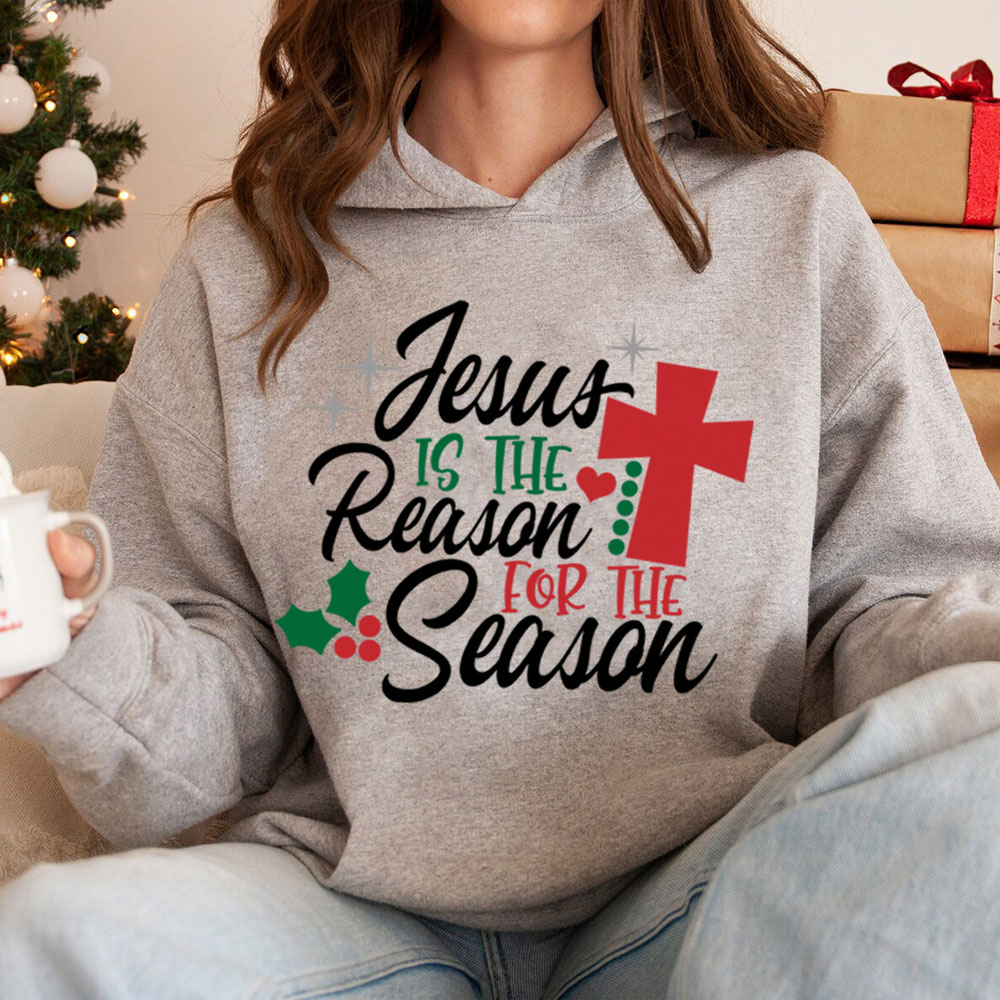 Jesus Is the Reason for the Season Christmas Hoodie
