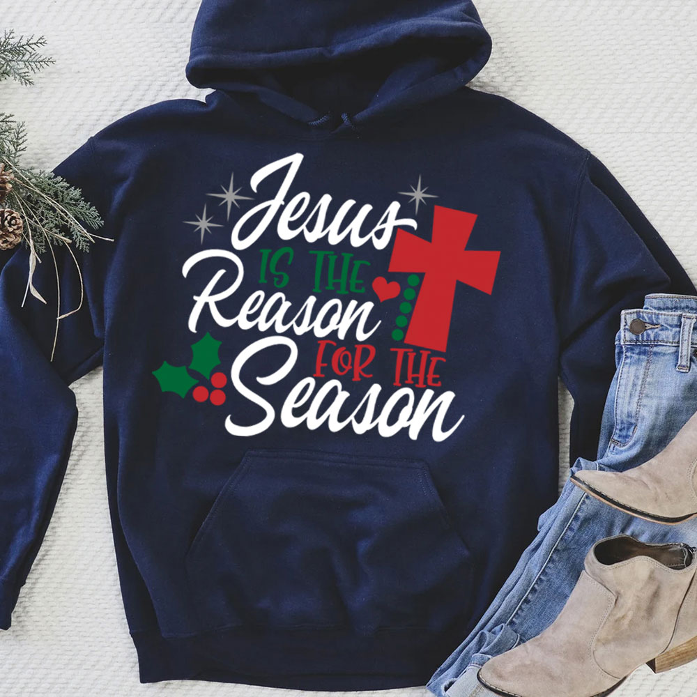 Jesus Is the Reason for the Season Christmas Hoodie