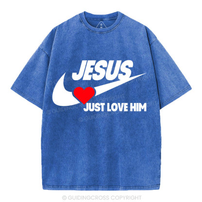 Just Love Him Christian Washed T-Shirt