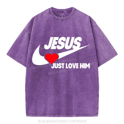 Just Love Him Christian Washed T-Shirt