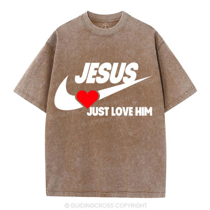 Just Love Him Christian Washed T-Shirt