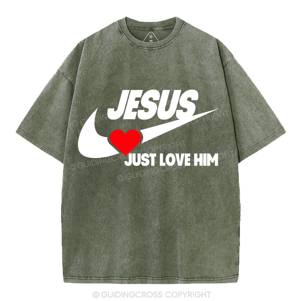 Just Love Him Christian Washed T-Shirt