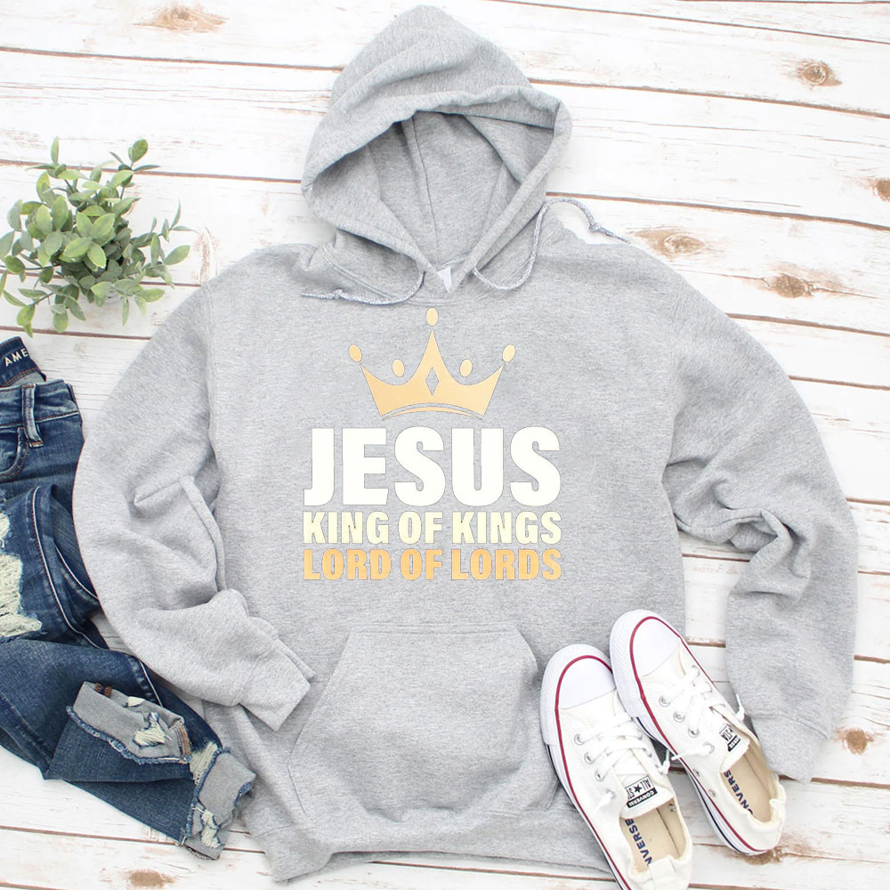 Jesus King Of Kings Lord Of Lords Christian Hoodie