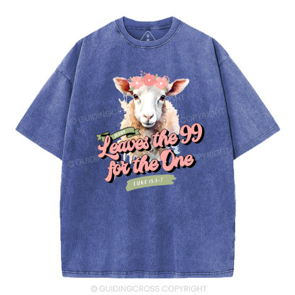 Jesus Leave The 99 For The One Christian Washed T-Shirt
