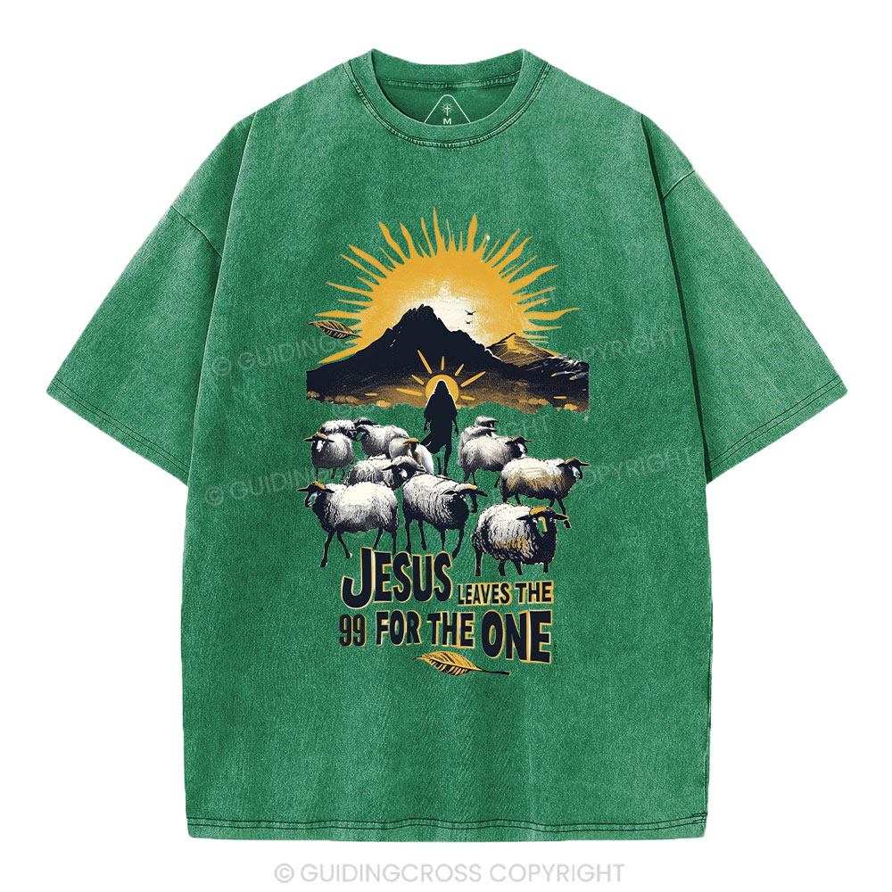 Jesus Leaves The 99 For The One Christian Washed T-Shirt Sale