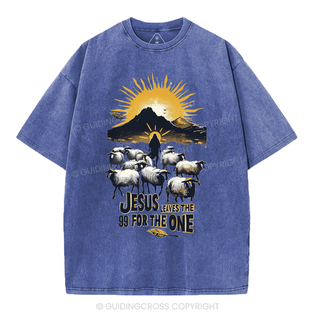 Jesus Leaves The 99 For The One Christian Washed T-Shirt Sale
