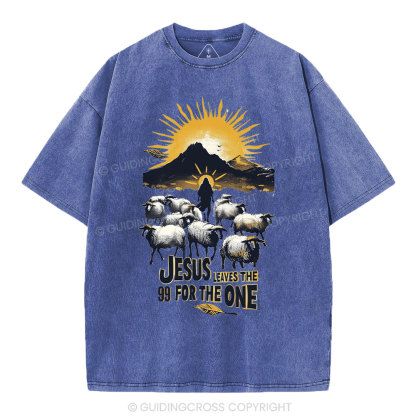 Jesus Leaves The 99 For The One Christian Washed T-Shirt
