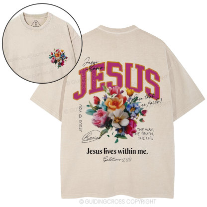 Jesus Lives Within Me Christian Washed T-Shirt
