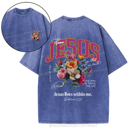 Jesus Lives Within Me Christian Washed T-Shirt
