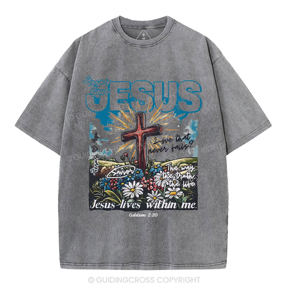 Jesus Lives Within Me Christian Washed T-Shirt
