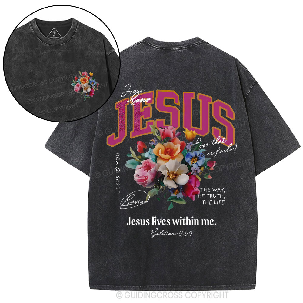 Jesus Lives Within Me Christian Washed T-Shirt