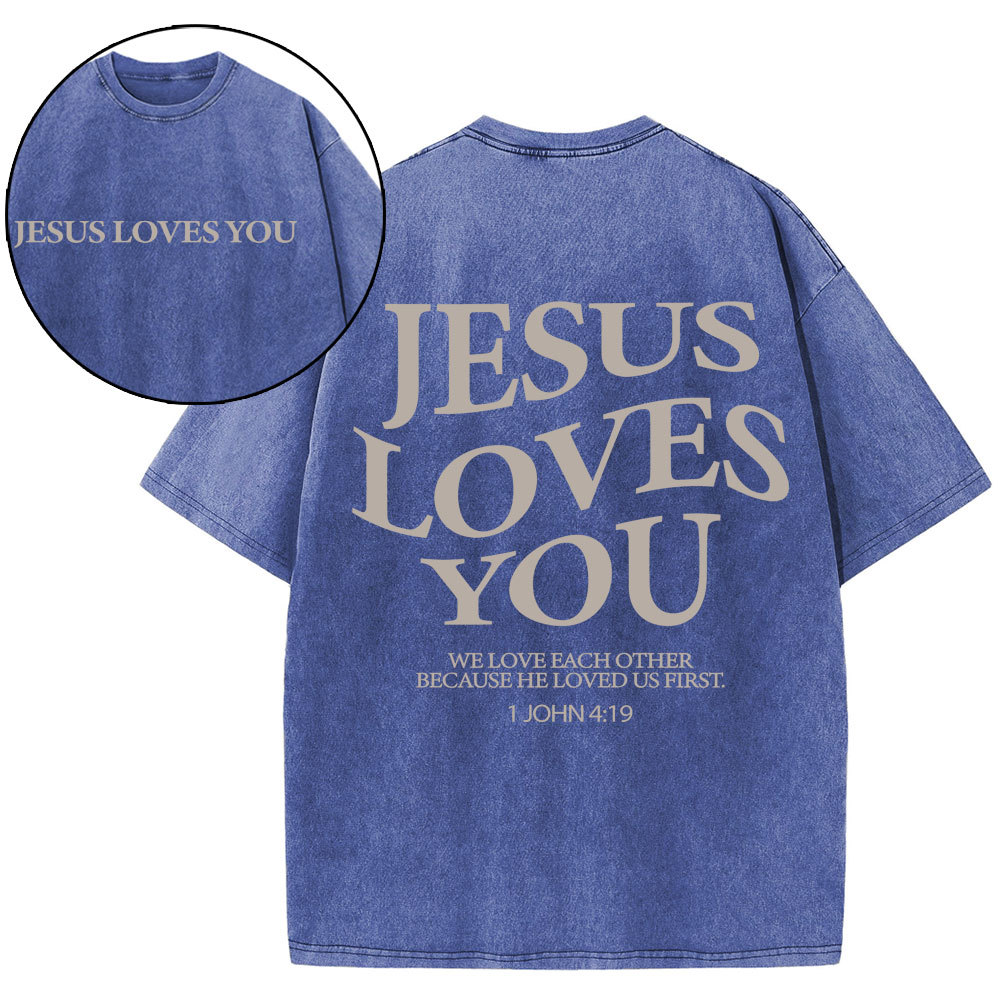 Jesus Love You Chirtsian Washed T-Shirt