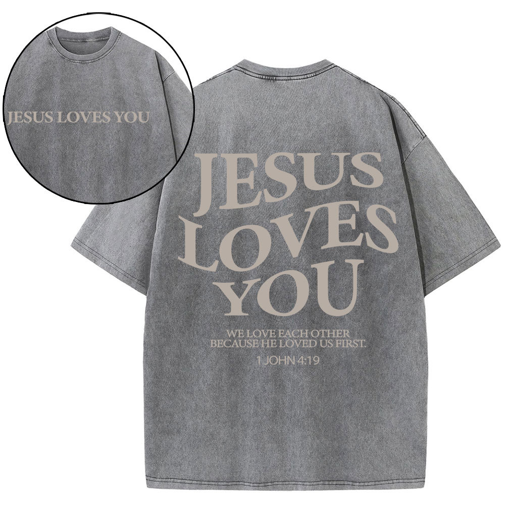 Jesus Love You Chirtsian Washed T-Shirt