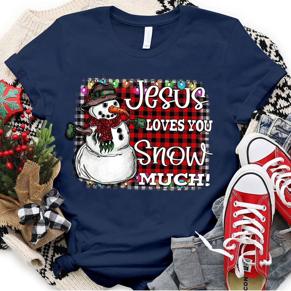Jesus Love You Snow Much Christian Christmas T-Shirt
