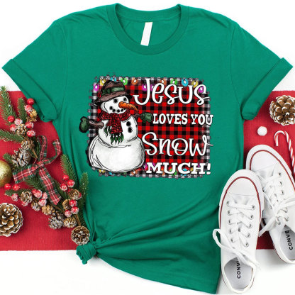 Jesus Love You Snow Much Christian Christmas T-Shirt
