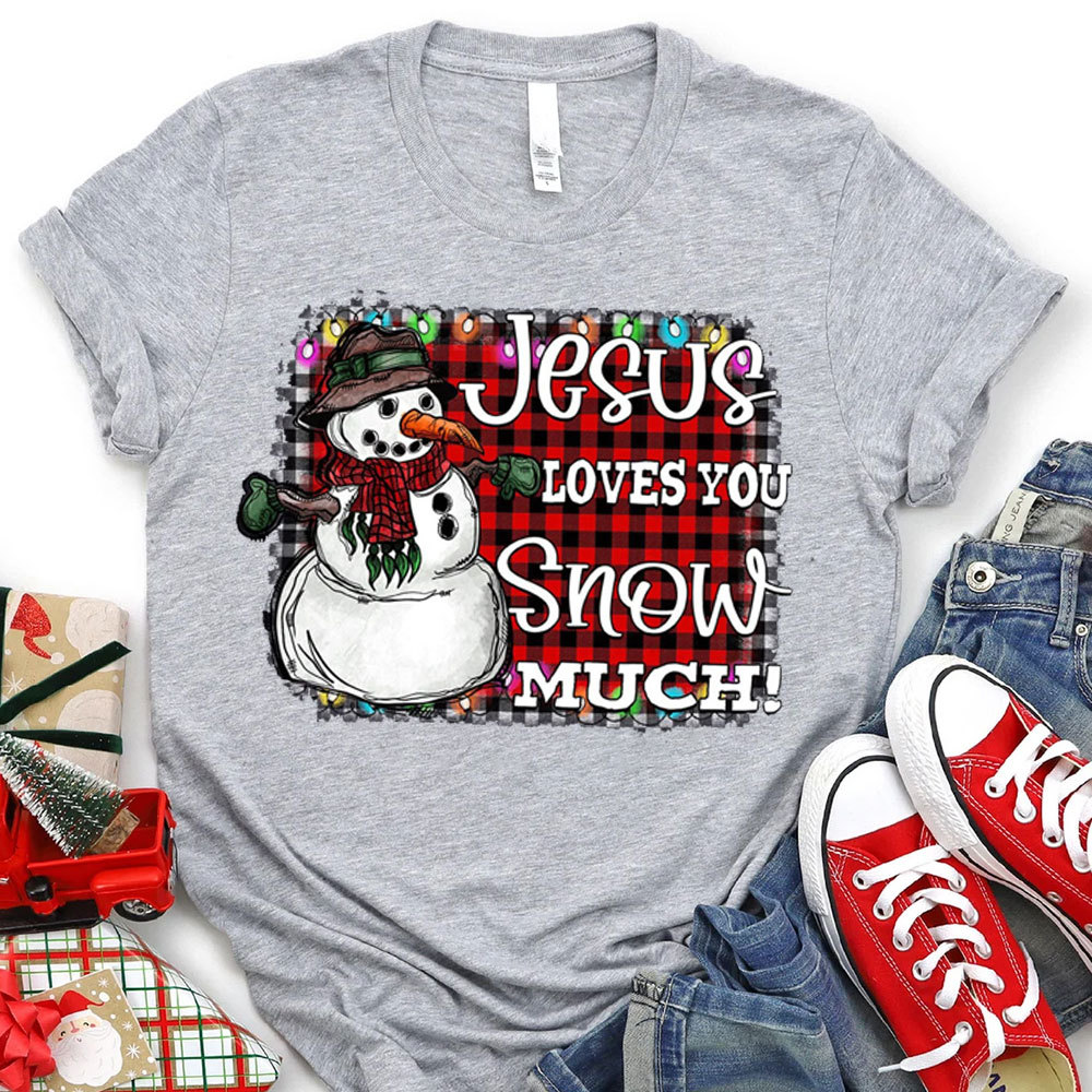 Jesus Love You Snow Much Christian Christmas T-Shirt